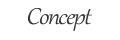 Concept